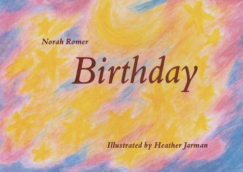 Book: Birthday by Norah Romer, illustrated by Heather Jarman, Wynstones Press