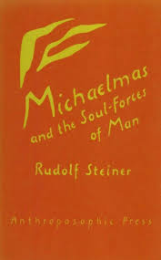 Book: Michaelmas and the Soul Forces of Man by Rudolf Steiner