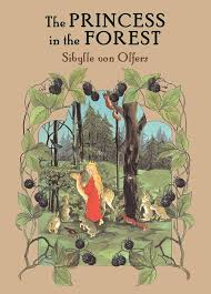 Book: Sibylle von Olfers, The Princess in the Forest