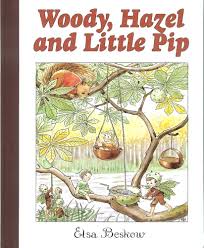 Book: Elsa Beskow, Woody, Hazel and Little Pip